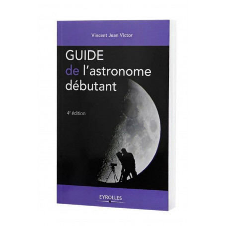 Guide de l'astronome débutant Eyrolles